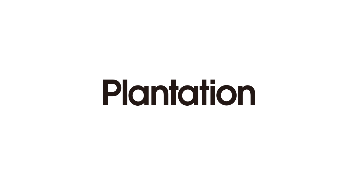 Plantation [ プランテーション ]